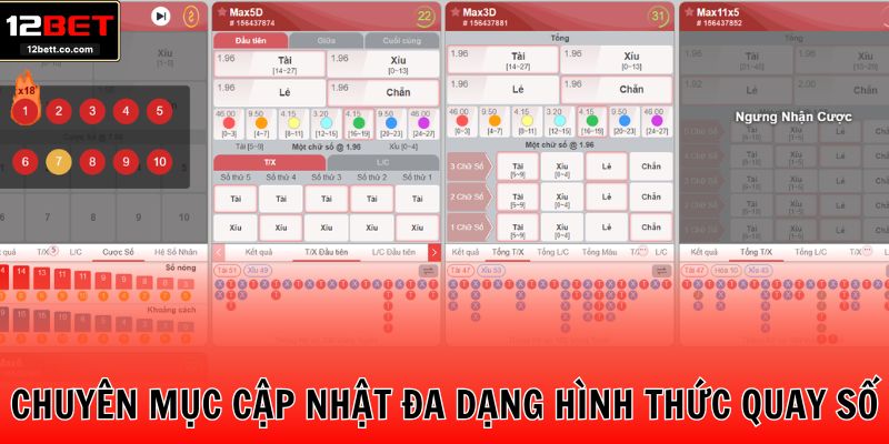 Chuyên mục cập nhật đa dạng hình thức quay số